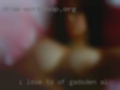 I love of Gadsden, AL to suck toes and eat ass. I love of Gadsden, AL to suck toes and eat ass.
